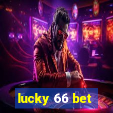 lucky 66 bet